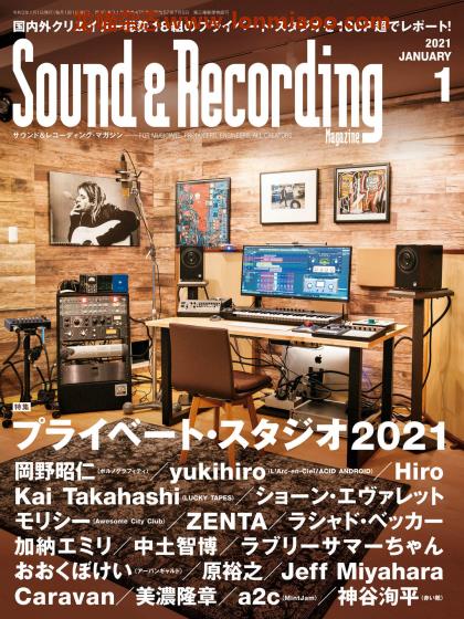 [日本版]Sound & Recording 音响录音音乐制作专业杂志PDF电子版 2021年1月刊